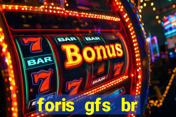 foris gfs br instituicao de pagamento ltda
